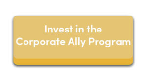 Invest in the Corporate Ally Program