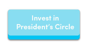 Invest in President's Circle
