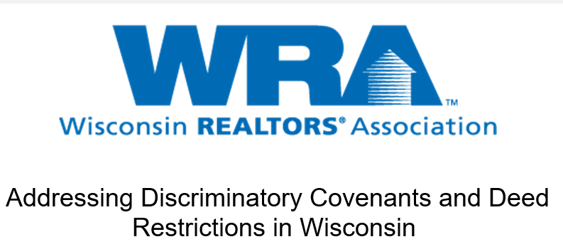 WRA: Addressing Discriminatory Covenants and Deed Restrictions in Wisconsin